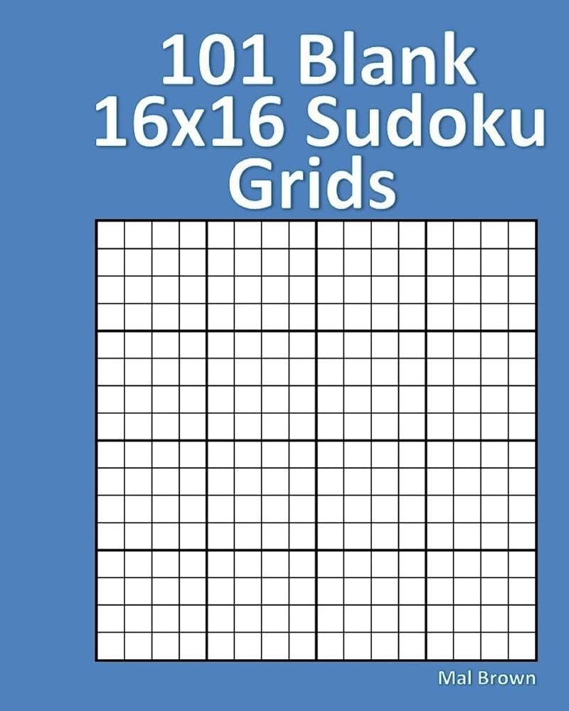 101 Blank 16x16 Sudoku Grids Brown Mal 9781533496317 Amazon Books 101 Blank 16x16 Sudoku Grids Brown Mal 9781533496317 Amazon Books