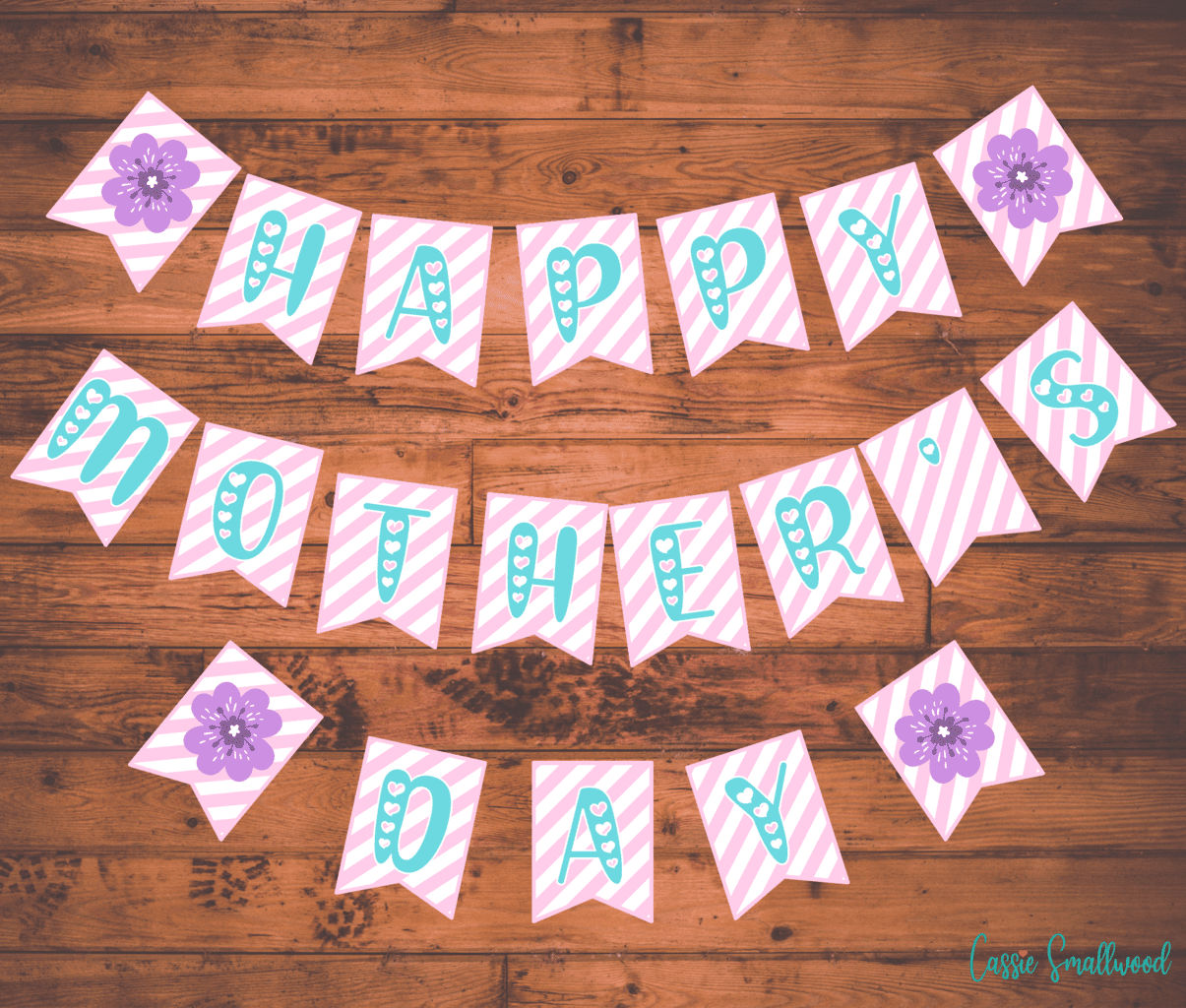 5 Pretty Printable Mother s Day Banners Cassie Smallwood