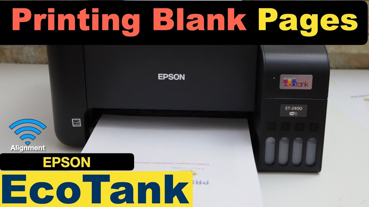Epson EcoTank Printer Printing Blank Pages YouTube Epson EcoTank Printer Printing Blank Pages YouTube