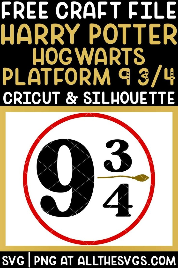 Free Hogwarts Express Platform 9 3 4 SVG File Cricut Silhouette Brother Vector Clip Art PNG
