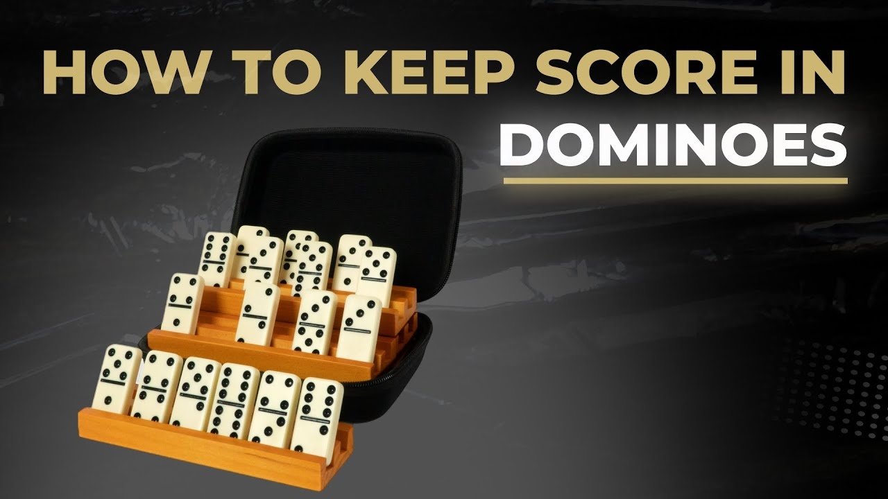 how to score on dominoes