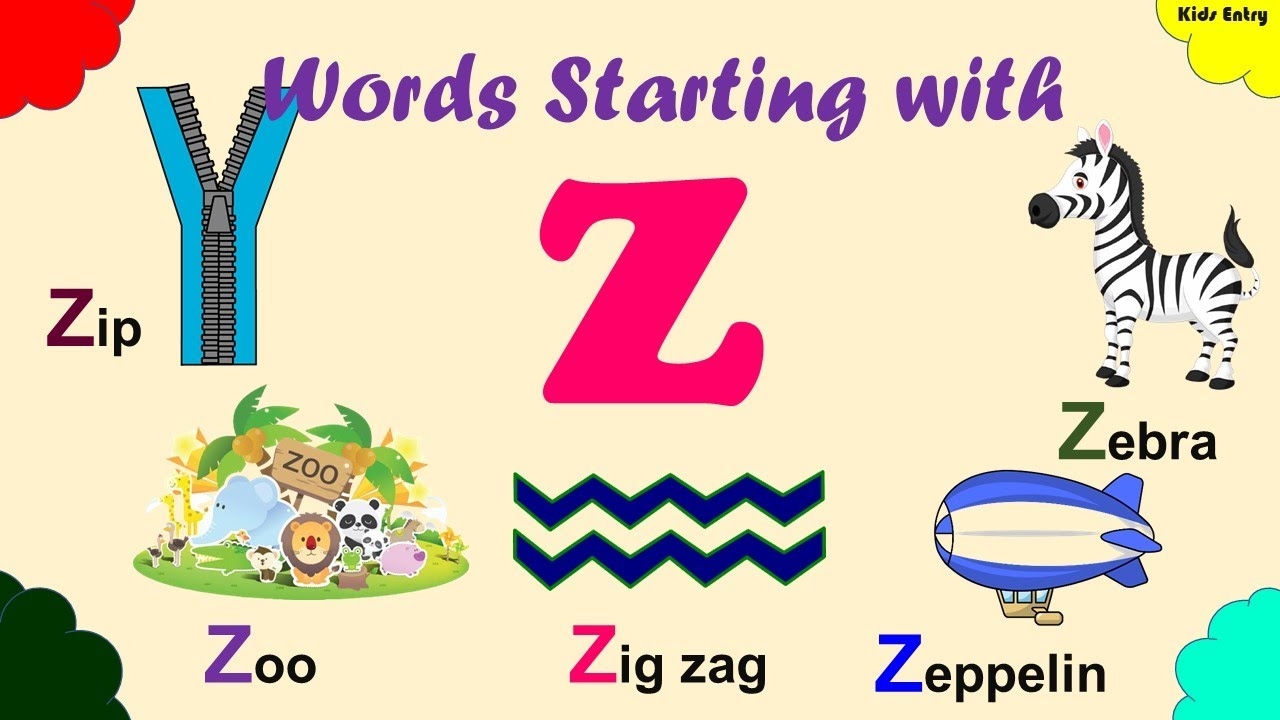 Learn Words Starting With Letter Z Words Starts With Z Words That Start With Z Kids Entry YouTube