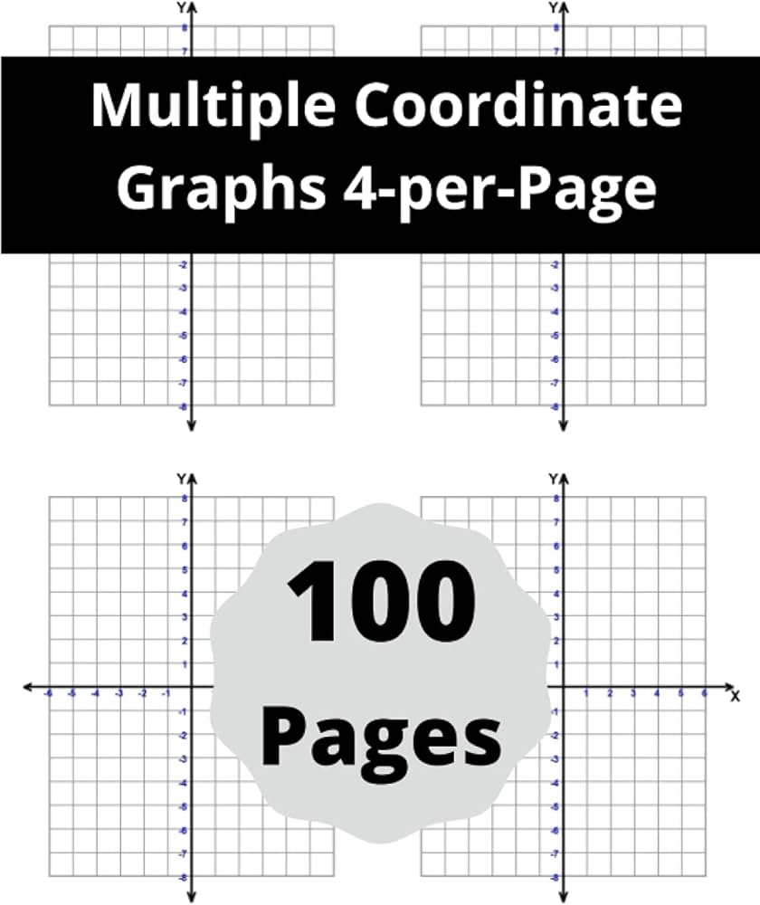 Multiple Coordinate Graphs 4 per Page 100 Graph Paper With XY Axis Four On A Page 1 4 Inch Squares Grid With Scales 6 X 8 Unit Quadrants Brown Emma 9798519768016 Amazon Books Multiple Coordinate Graphs 4 per Page 100 Graph Paper With XY Axis Four On A Page 1 4 Inch Squares Grid With Scales 6 X 8 Unit Quadrants Brown Emma 9798519768016 Amazon Books