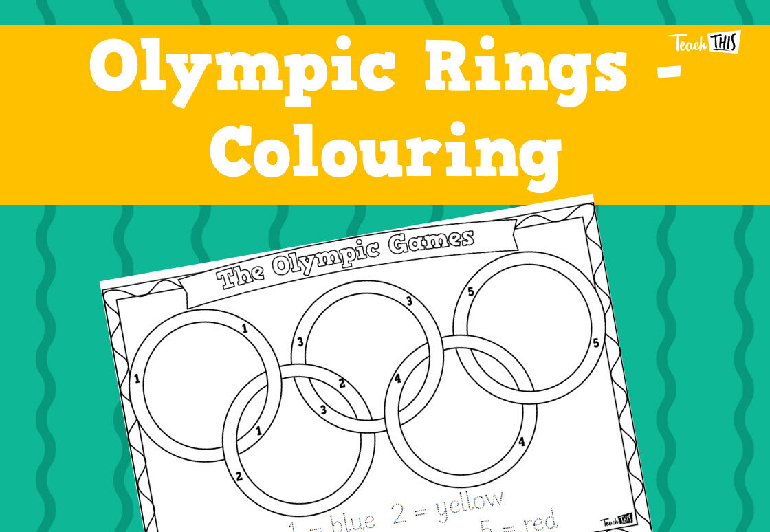 Olympic Rings Colouring Teacher Resources And Classroom Games Teach This Olympic Rings Colouring Teacher Resources And Classroom Games Teach This