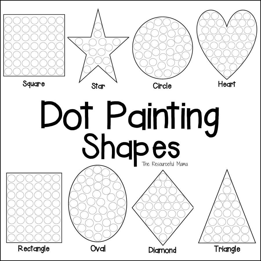 Shapes Dot Painting Free Printable The Resourceful Mama Shapes Dot Painting Free Printable The Resourceful Mama