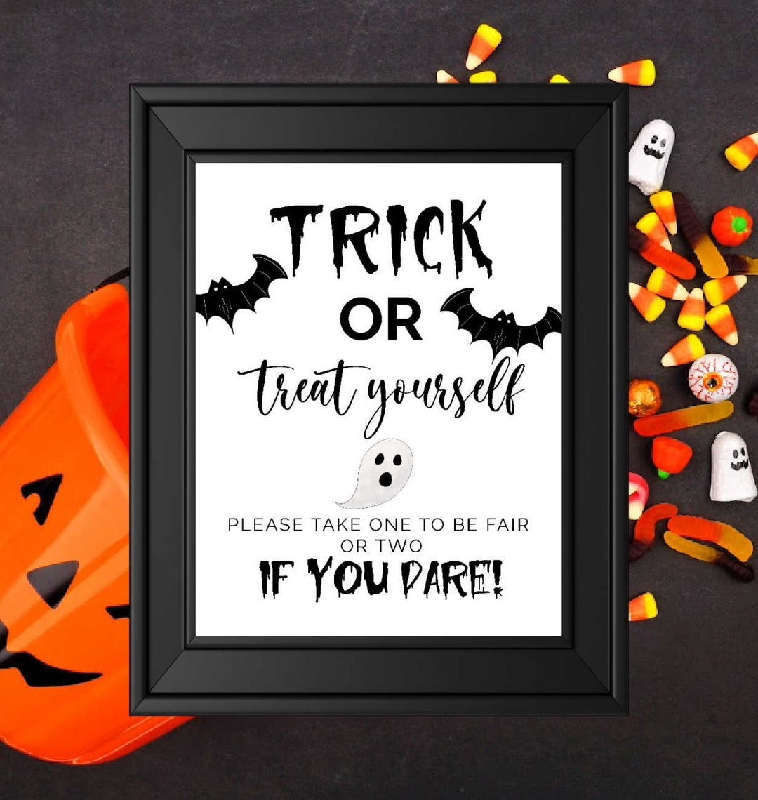 Trick Or Treat Yourself Printable Sign Halloween Candy Printable Sign Halloween Printable Etsy